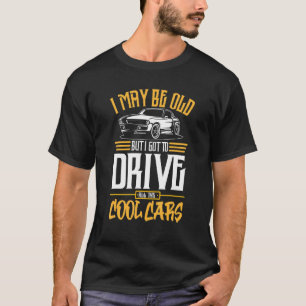 Camiseta Tenho que dirigir carros legal, mecânico de garage
