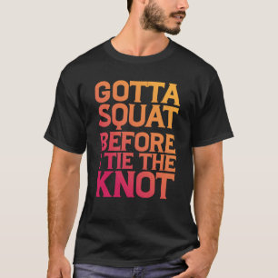 Camiseta Tenho Que Esquadrar Antes Que Eu Amarre O Nó