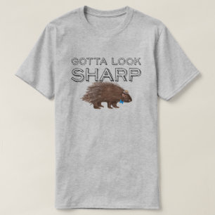 Camiseta Tenho Que Olhar O Porcupine Engraçado E Dizendo