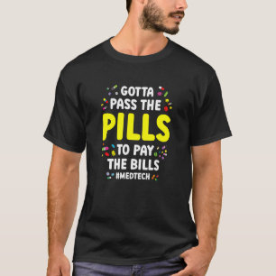 Camiseta Tenho Que Pôr Os Pílulas Para Pagar A Tecnologia M