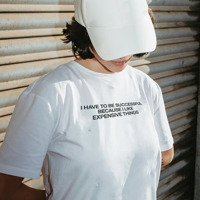 Camiseta "Tenho que ser bem-sucedido" (Criador carregado)