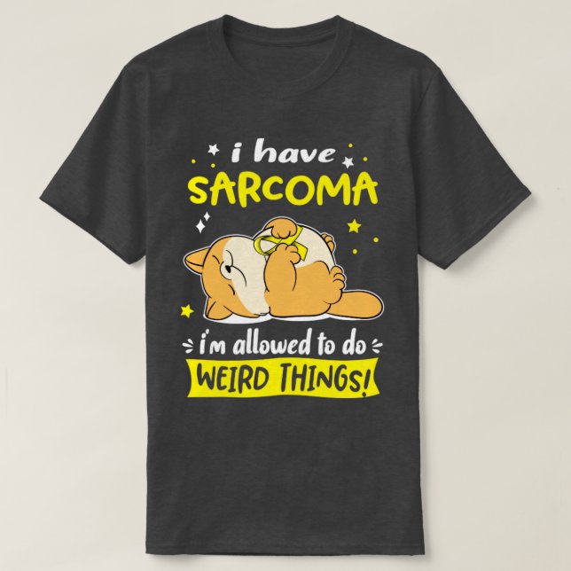 Camiseta Tenho Sarcoma que posso fazer coisas estranhas3 (Frente do Design)