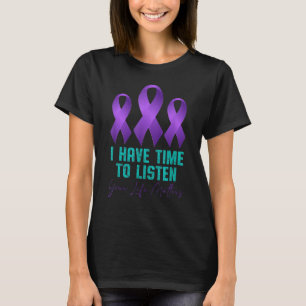 Camiseta Tenho Tempo Para Ouvir A Consciência Da Prevenção 