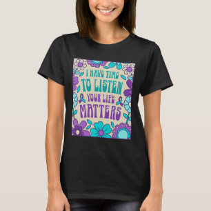 Camiseta Tenho Tempo Para Ouvir A Consciência Da Prevenção