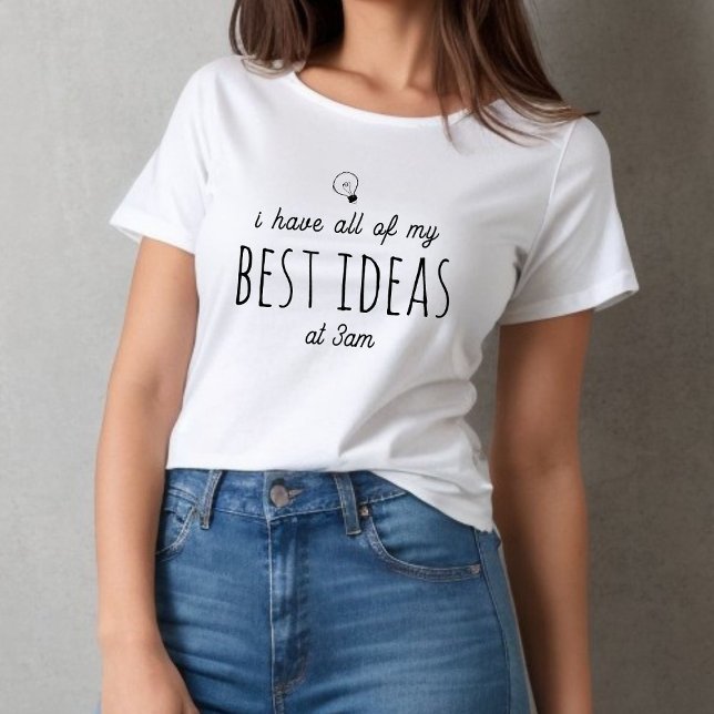 Camiseta Tenho todas as minhas melhores ideias - texto pret (Criador carregado)