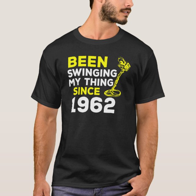 Camiseta Tenho Trocado A Minha Coisa Desde 1962, O Detector (Frente)
