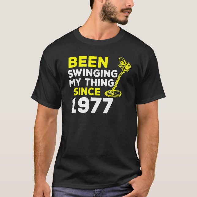 Camiseta Tenho Trocado A Minha Coisa Desde 1977, O Detector (Frente)