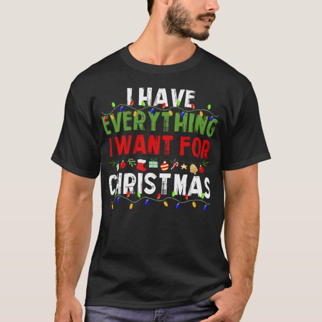 Camiseta Tenho Tudo O Que Quero No Natal É Eu... (Frente)