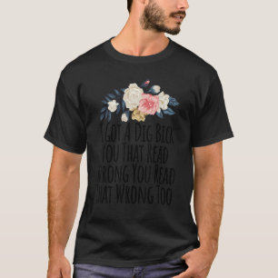 Camiseta Tenho Um Bick Que Leu Errado Você Lê Que