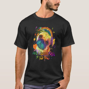 Camiseta Tenho um Caso Grave de Pug de Cama Bulldog Holandê