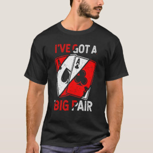Camiseta Tenho um grande jogador de pôquer jogando casino d