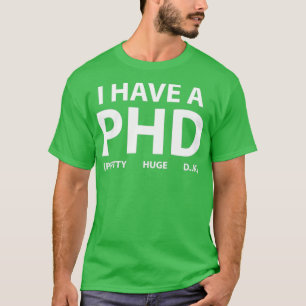 Camiseta Tenho um PHD 22