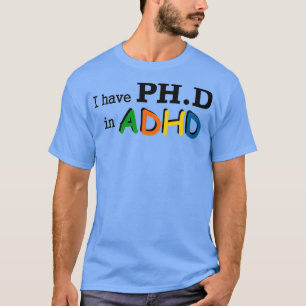 Camiseta Tenho um PHD no ADHD Engraçado para Meninos Pais