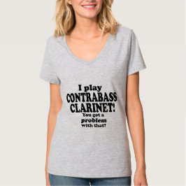 Camiseta Tenho Um Problema Com Isso, Contrabass Clarinet