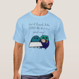 Camiseta Tenho uma família que ME ATORMENTA (mas de uma boa