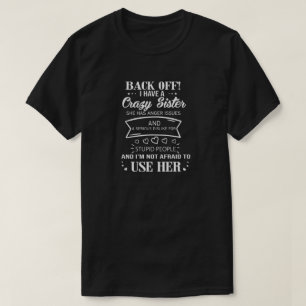 Camiseta Tenho uma irmã louca que tem problemas de raiva