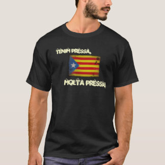 Camiseta Tenim pressa, molta pressa!