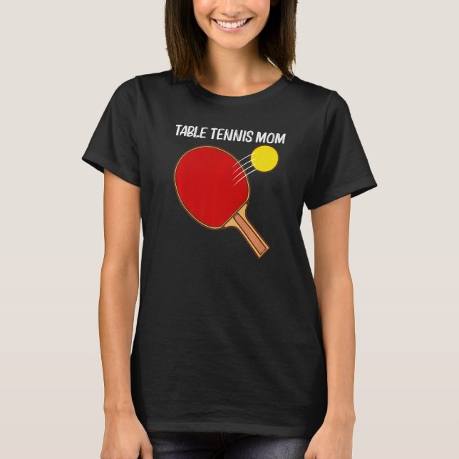 Camiseta Tênis De Mesa legal Para Mamãe Mãe Ping Pong Espor (Frente)