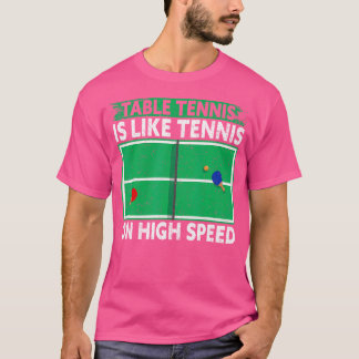 Camiseta Tênis mesa É Como Tênis Em Alta Velocidade Engraça