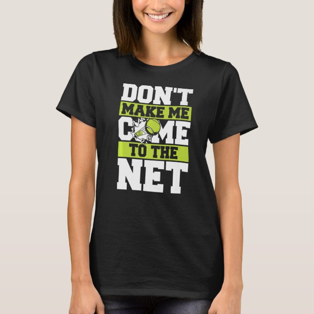 Camiseta Tênis não me faça vir à rede (Frente)