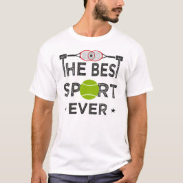 Camiseta Tênis, O Melhor Esporte De Todos Os tempos