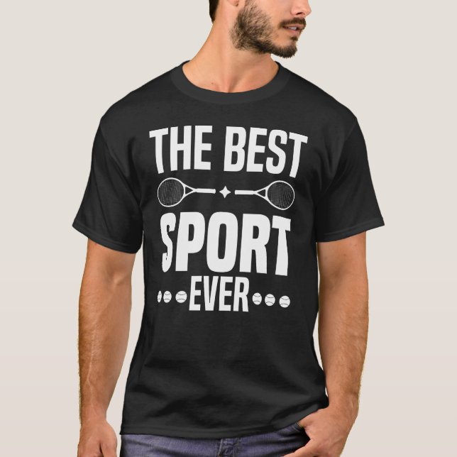 Camiseta Tênis, O Melhor Esporte De Todos Os tempos (Frente)