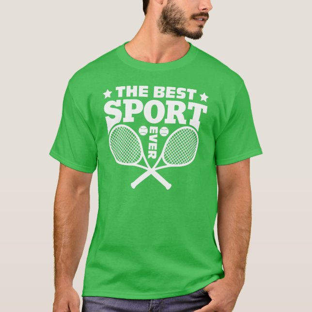 Camiseta Tênis, O Melhor Esporte De Todos Os tempos (Frente)