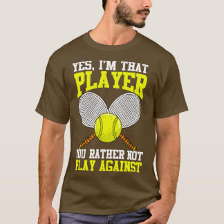 Camiseta Tênis Sim Eu Sou Aquele Jogador Que Você Preferenc