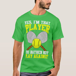 Camiseta Tênis Sim Eu Sou Aquele Jogador Que Você Preferenc