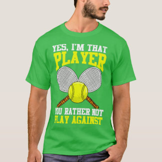 Camiseta Tênis Sim Eu Sou Aquele Jogador Que Você Preferenc