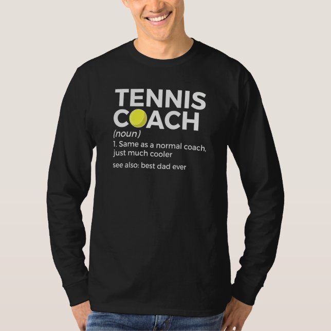 Camiseta Tennis Coach Definition Best Dad Ever   (Frente)