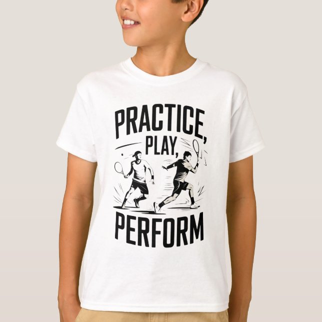 Camiseta Tennis et motivation - practice play perform (Frente)