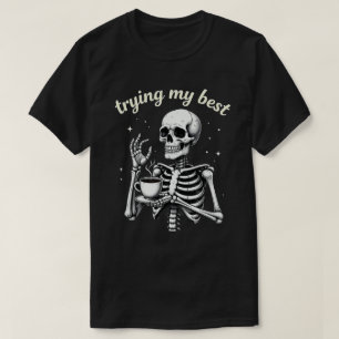 Camiseta Tentando ao Máximo Esqueleto Engraçado Café Hallow