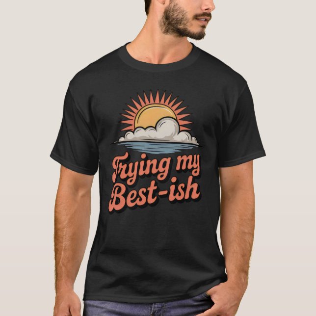 Camiseta Tentando ao Máximo-ish | Esforço Imperfeito Divert (Frente)
