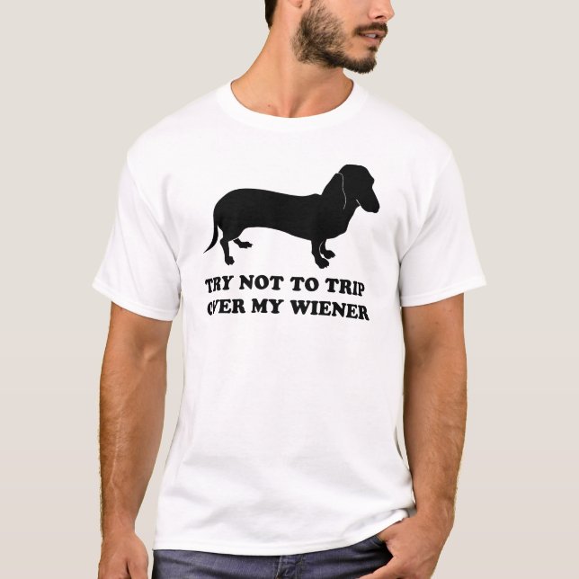 Camiseta Tentativa a não tropeçar sobre meu Wiener (Frente)