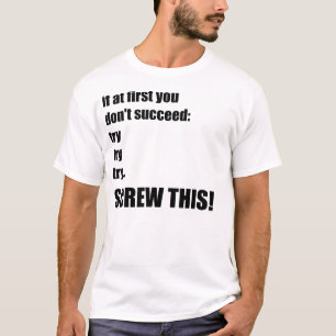 Camiseta Tentativa da tentativa outra vez
