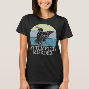 Camiseta Tentativa de Assassinato Corvos e Ravens Engraçado