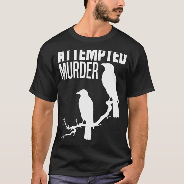Camiseta Tentativa De Assassinato Crows Ravens Bird Meme Cr (Frente)