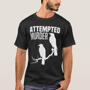 Camiseta Tentativa De Assassinato Crows Ravens Bird Meme Cr