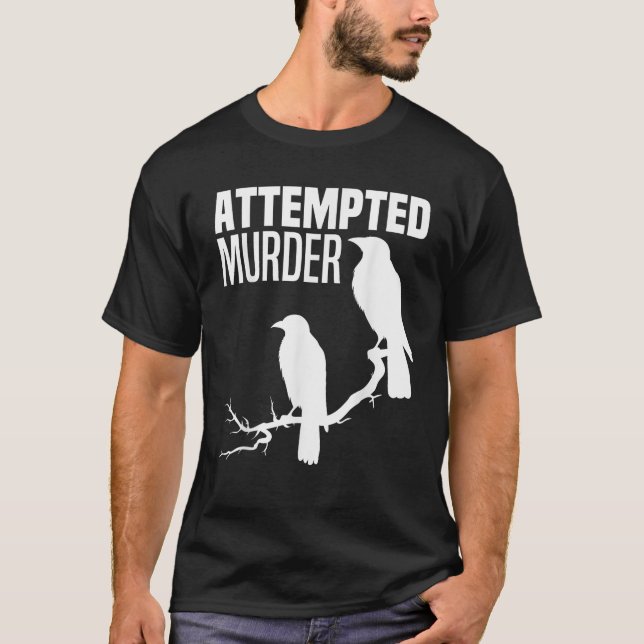 Camiseta Tentativa De Assassinato Crows Ravens Bird Meme Cr (Frente)