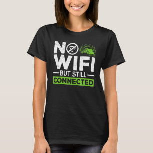 Camiseta Tente De Acampamento Sem Wifi, Mas Ainda Conectado
