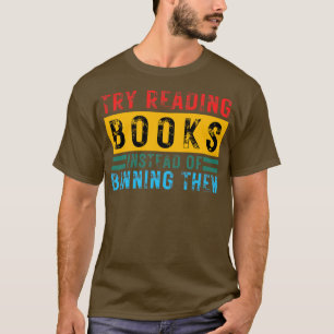 Camiseta Tente Ler Livros Em Vez De Proibi-Los 11