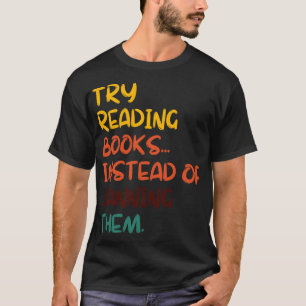 Camiseta Tente Ler Livros Em Vez De Proibi-Los 15