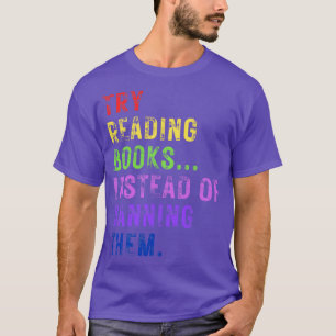 Camiseta Tente Ler Livros Em Vez De Proibi-Los 20