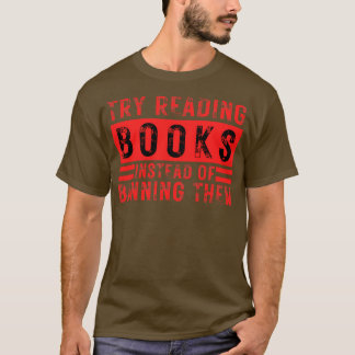 Camiseta Tente Ler Livros Em Vez De Proibi-Los 20