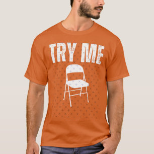 Camiseta Tente-me Cadeira Dobrável Branca Montgomery Alabam