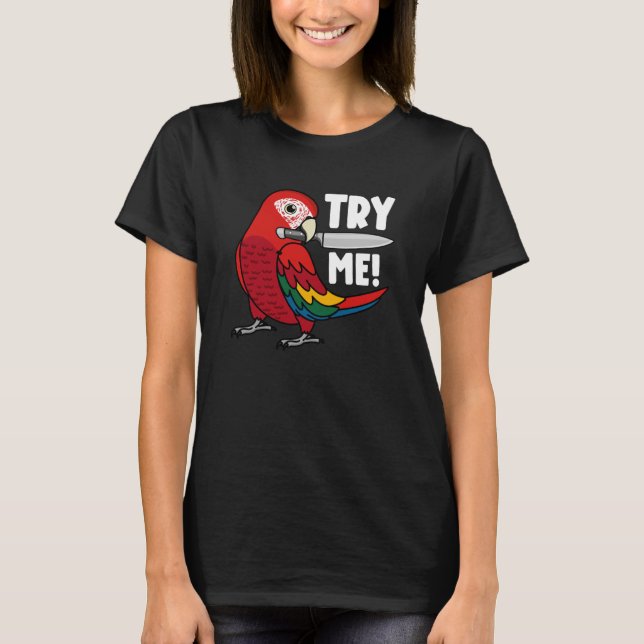 Camiseta Tente-Me Papagaio Com Faca. (Frente)