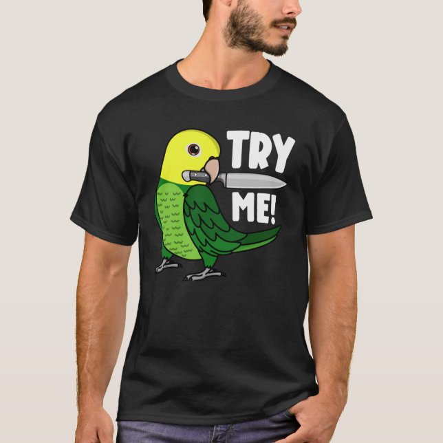 Camiseta Tente meu papagaio com uma faca. (Frente)