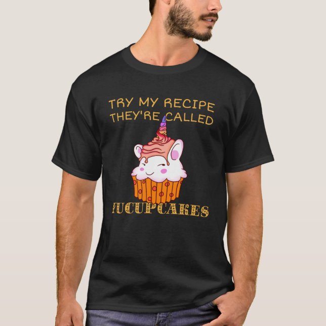 Camiseta Tente minha nova receita que eles chamam de Fechar (Frente)