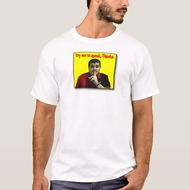 Camiseta Tente não falar (Frente)